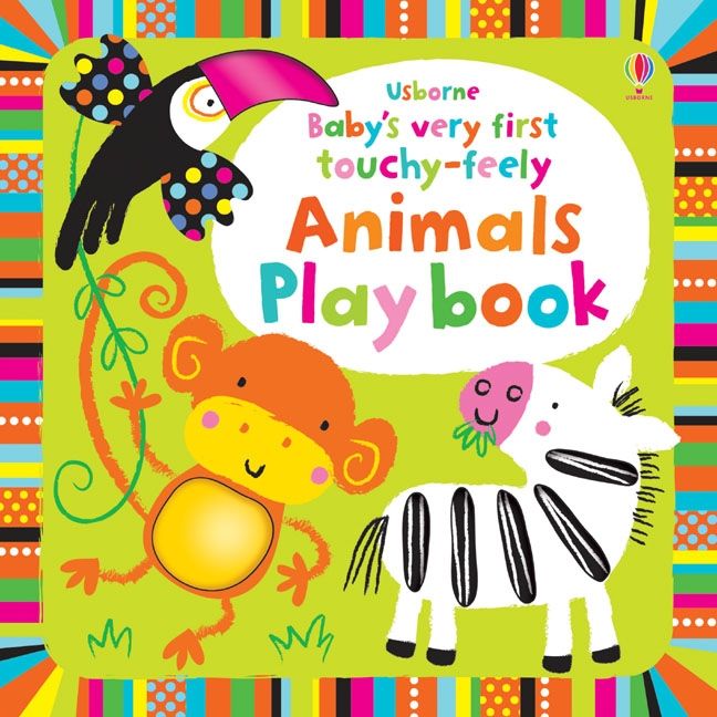 Carte senzoriala - Baby's Very First Touchy-Feely Animals Playbook, Usborne
