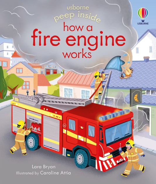Carte clapete pentru copii - Peep Inside how a Fire Engine works, Usborne