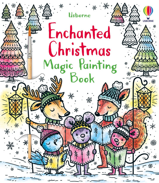 Carte pictura cu apa - Enchanted Christmas Magic Painting Book, Usborne