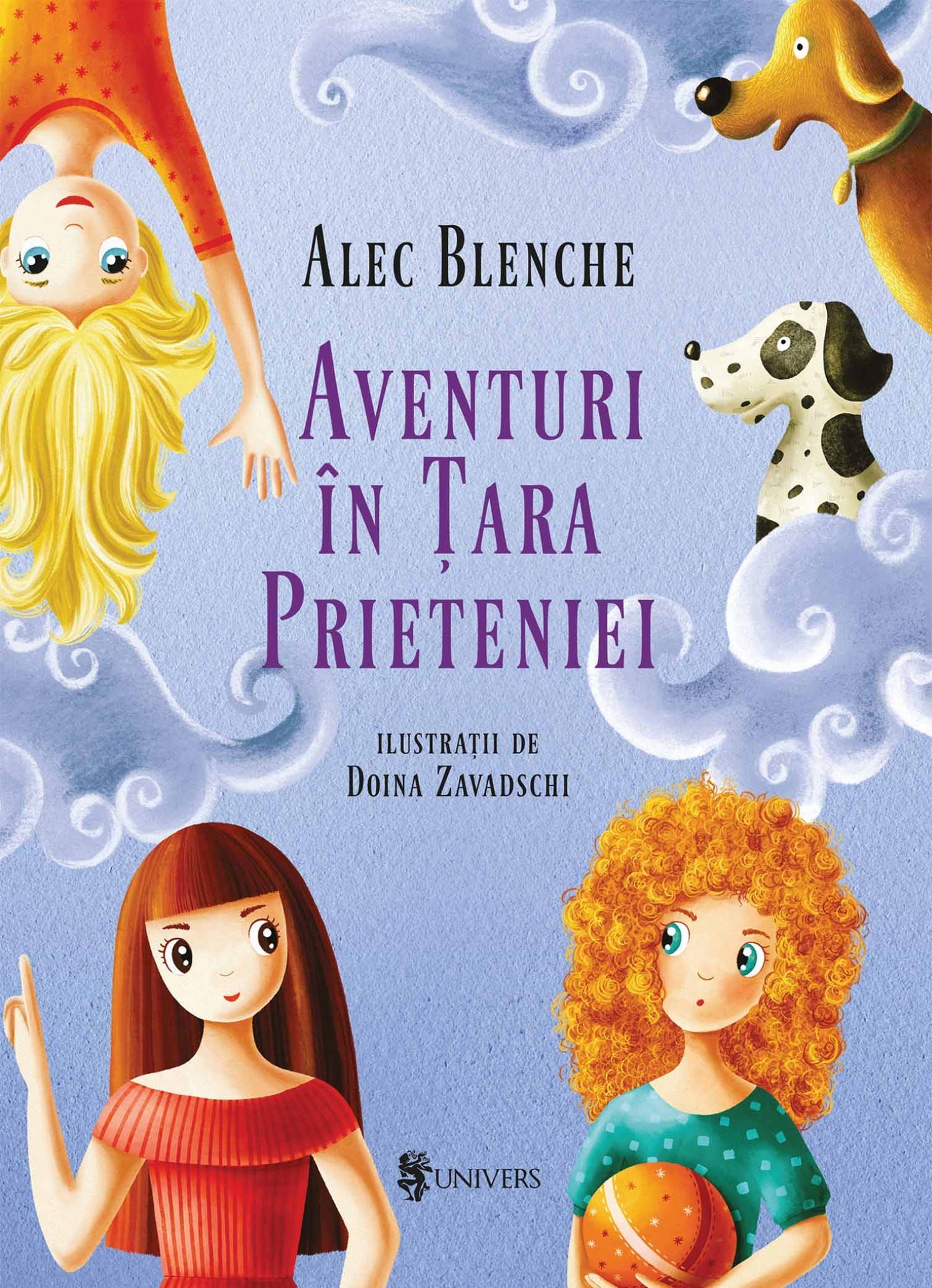 Carte copii - Aventuri in Tara Prieteniei, Alec Blenche