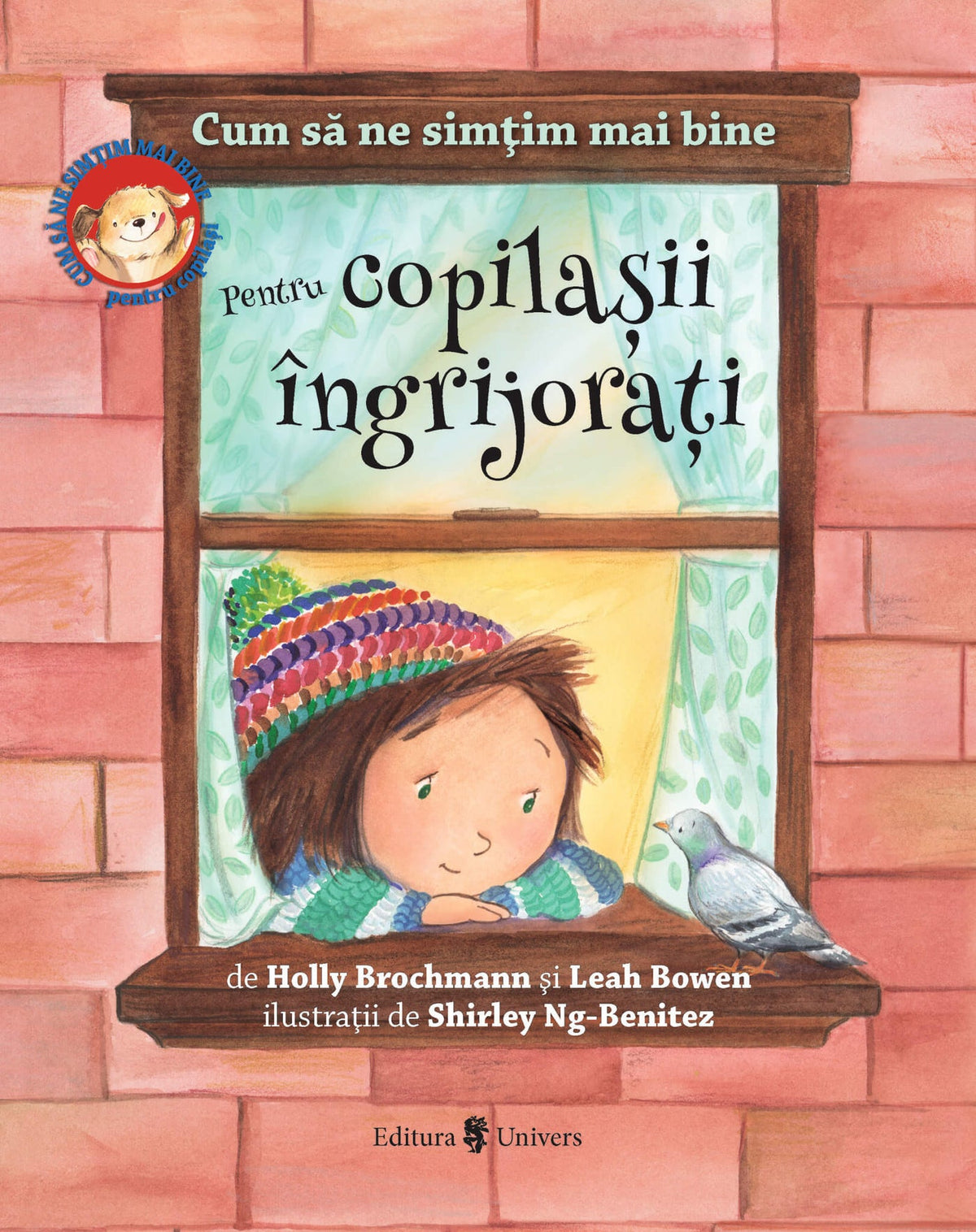 Cum sa ne simtim mai bine. Pentru copilasii ingrijorati
