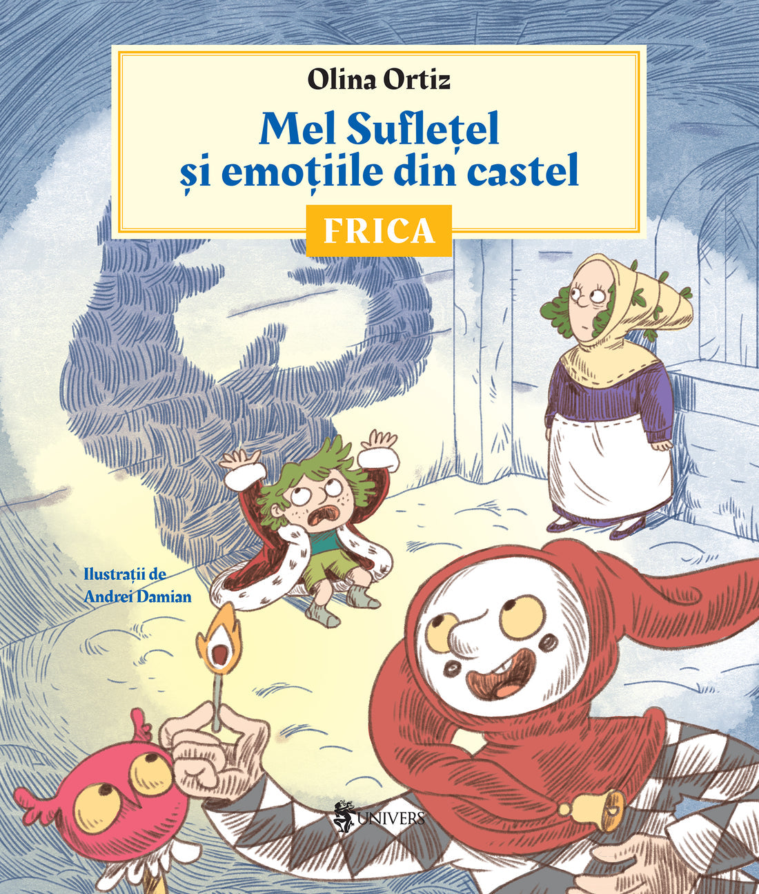 Carte copii - Mel Suflețel și emoțiile din castel - Frica (vol. 1), Olina Ortiz