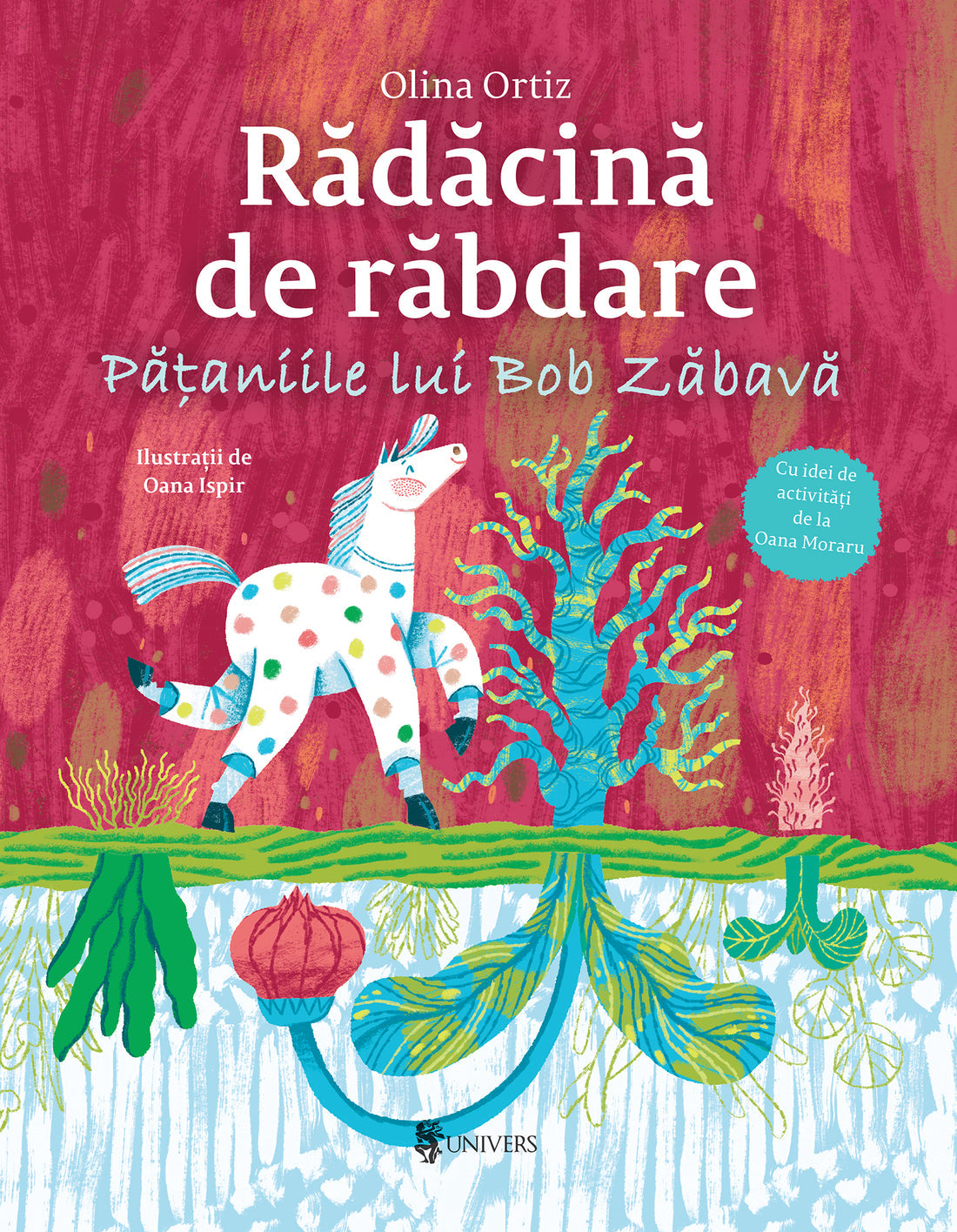 Carte copii - Radacina de rabdare. Pataniile lui Bob Zabava