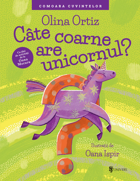 Carte copii - Cate coarne are unicornul?, Olina Ortiz