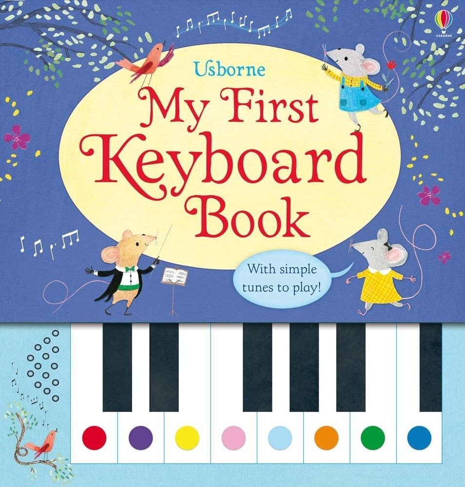 Carte muzical? - My First Keyboard Book, Usborne, 3 ani+