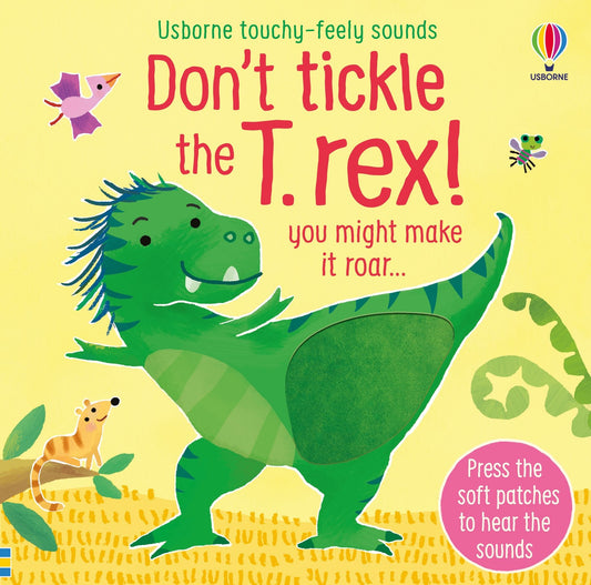 Carte senzorial? cu sunete - Dont Tickle The T.Rex!, Usborne
