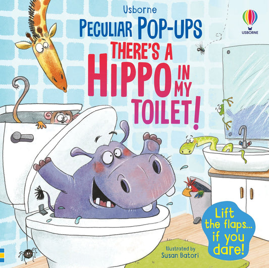 Carte 3D - There's a Hippo in my Toilet!, Usborne