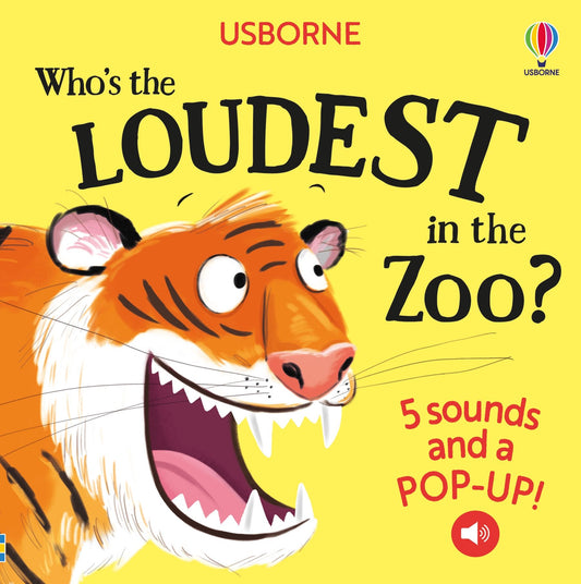Carte copii - Whos The Loudest In The Zoo?, Usborne