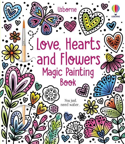 Carte pictura cu apa - Love, Hearts and Flowers Magic Painting Book, Usborne