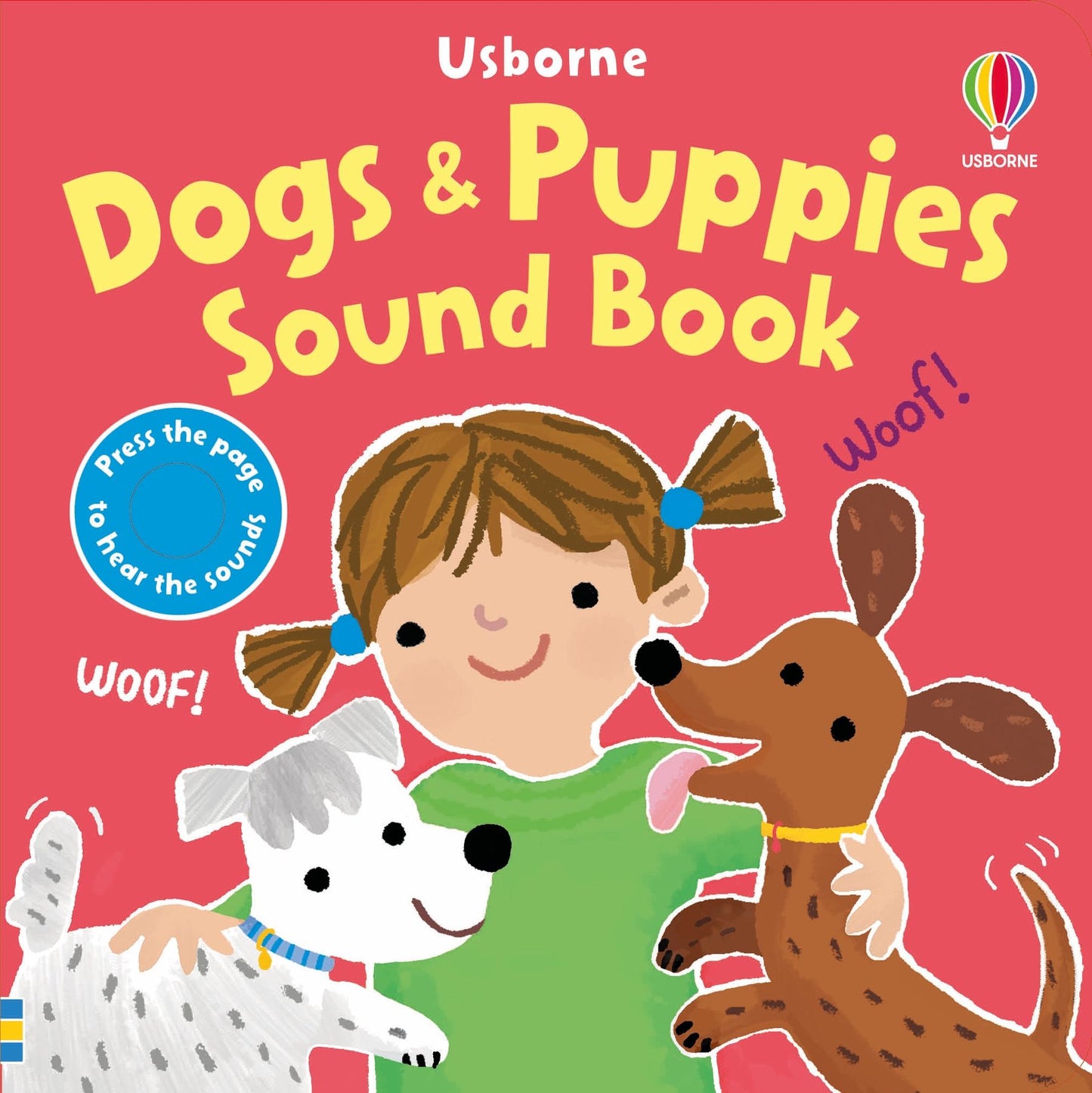 Carte cu sunete - Dogs And Puppies Sound Book, Usborne