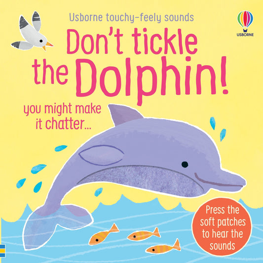 Carte senzoriala cu sunete - Don't tickle the dolphin, Usborne, 6 luni+