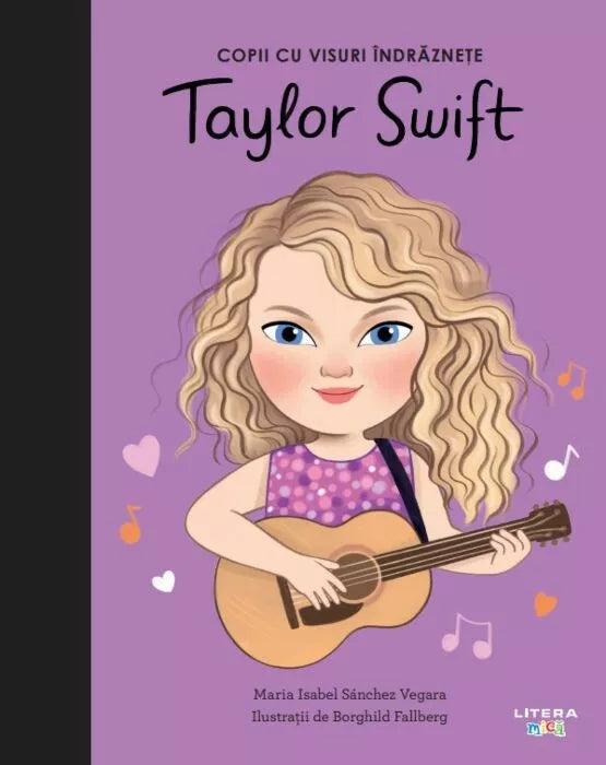 Carte copii - Taylor Swift. Volumul 9. Copii cu visuri indraznete