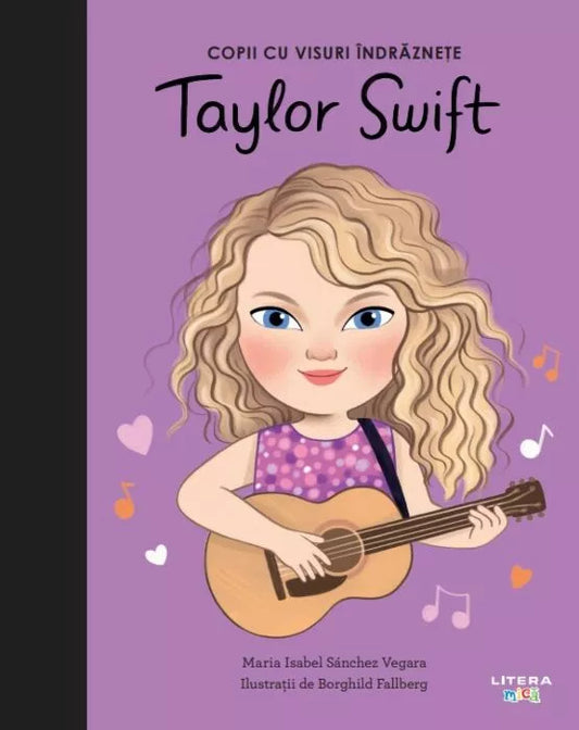 Carte copii - Taylor Swift. Volumul 9. Copii cu visuri indraznete