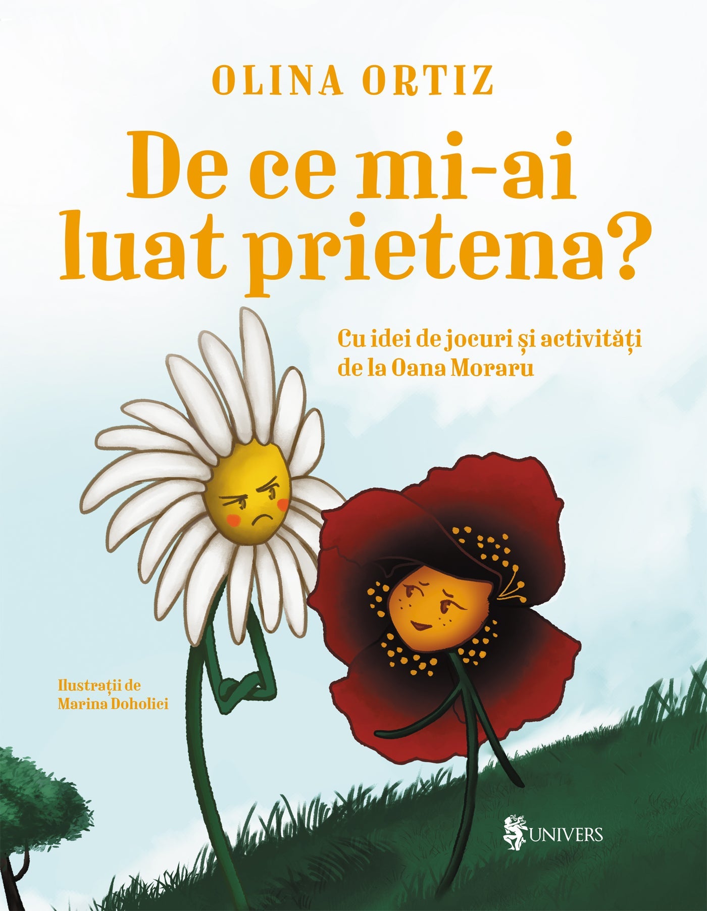 Carte copii - De ce mi-ai luat prietena?, Olina Ortiz