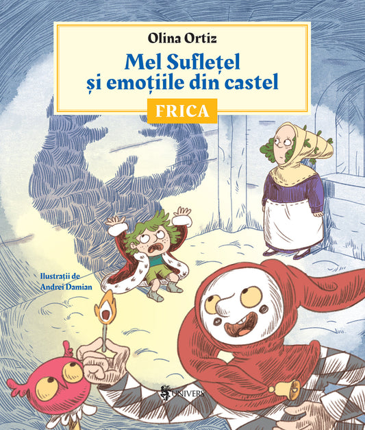 Carte copii - Mel Suflețel și emoțiile din castel - Frica (vol. 1), Olina Ortiz