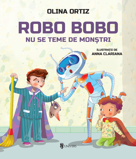 Carte copii - Robo Bobo nu se teme de monștri - vol. 15, Olina Ortiz