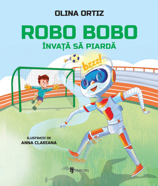 Carte copii - Robo Bobo învață să piardă - vol. 18, Olina Ortiz