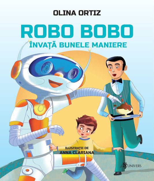 Carte copii - Robo Bobo învață bunele maniere - vol. 8, Olina Ortiz