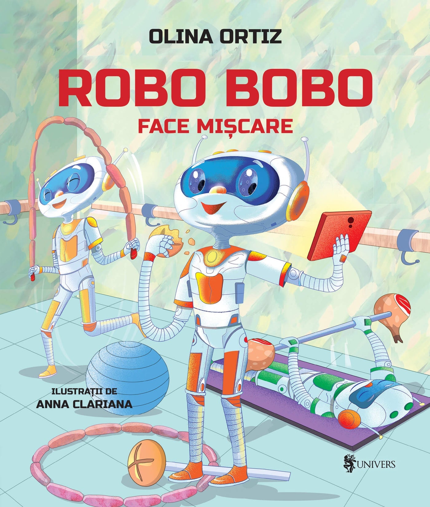Carte copii - Robo Bobo face mișcare - vol. 16, Olina Ortiz
