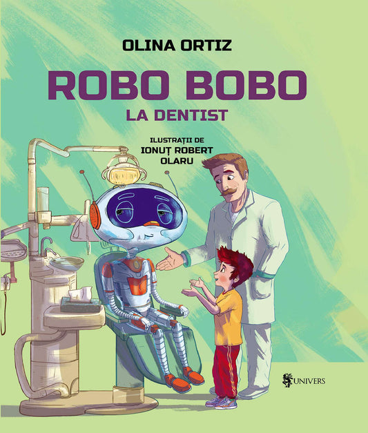 Carte copii - Robo Bobo merge la dentist - vol. 3, Olina Ortiz