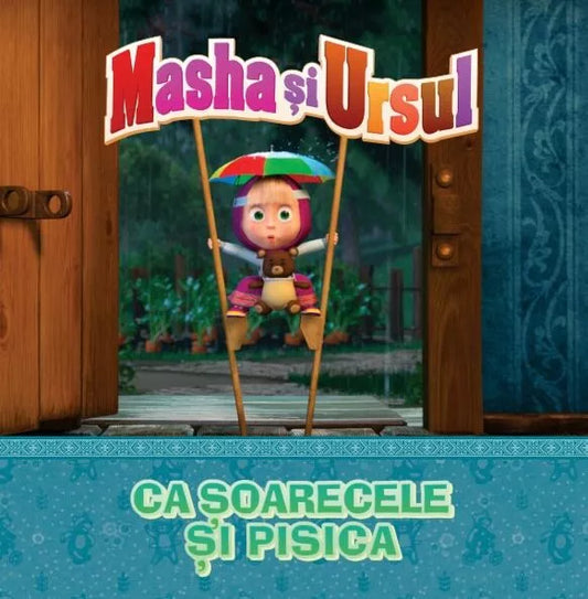 carte copii - MASHA SI URSUL. Ca soarecele si pisica