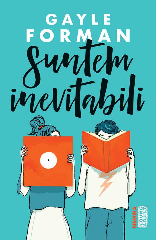 Carte - Suntem inevitabili, Gayle Forman, Nemira