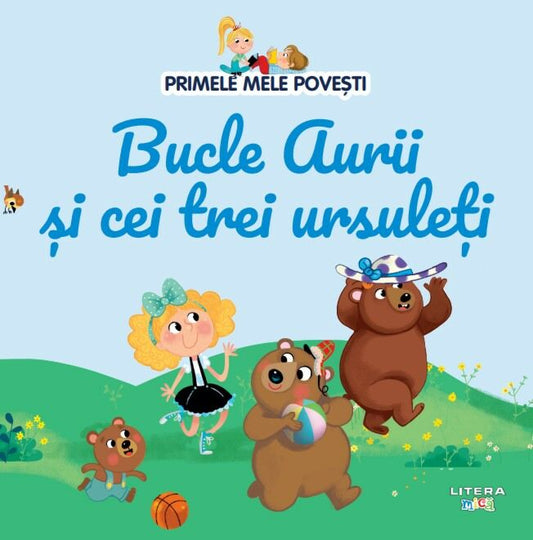 Carte copii - Volumul 7. Primele mele povesti. Bucle Aurii si cei trei ursuleti
