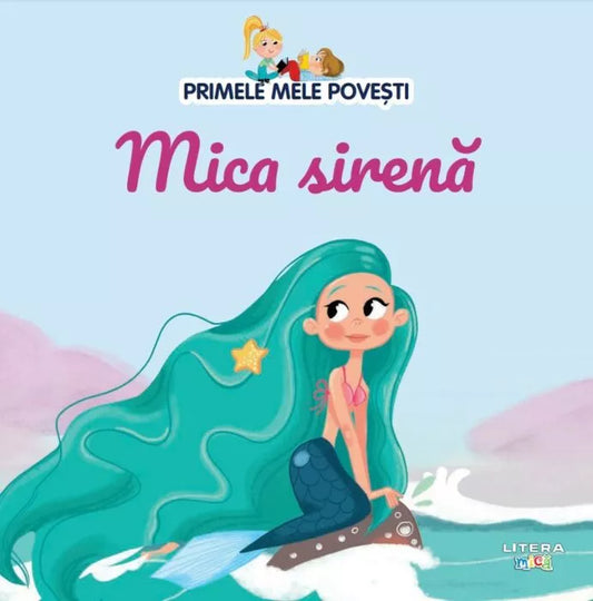 Carte copii - Volumul 10. Primele mele povesti. Mica sirena