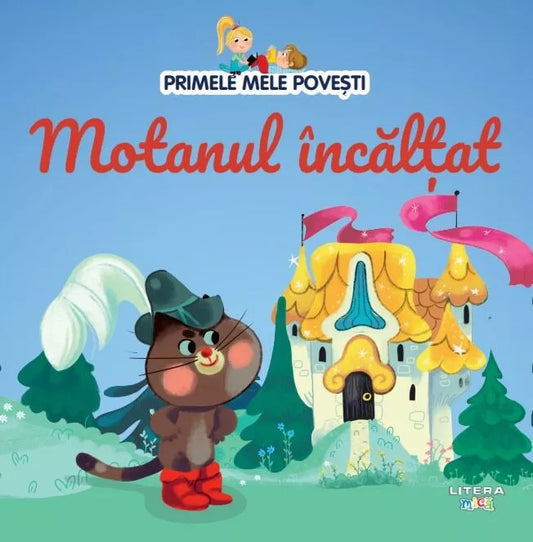 Carte copii - Volumul 9. Primele mele povesti. Motanul incaltat