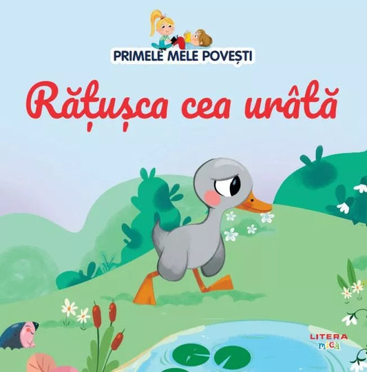 Carte copii - Volumul 5. Primele mele povesti. Ratusca cea urata