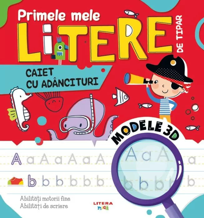 PRIMELE MELE LITERE DE TIPAR. Caiet cu adancituri