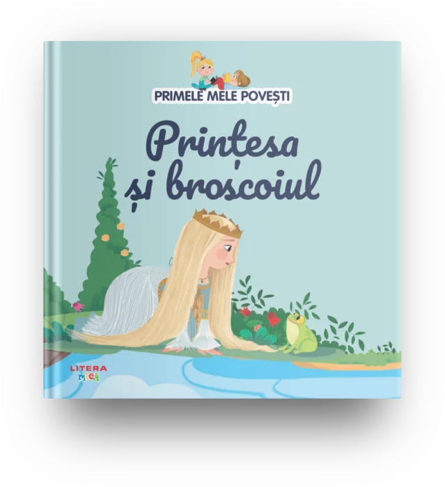 Carte copii - Volumul 24. Primele mele povesti. Printesa si broscoiul